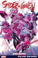 Spider-gwen Vol. 2: Zbraň voľby - Spider-gwen Vol. 2: Weapon Of Choice