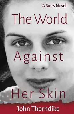 Svet proti svojej koži - The World Against Her Skin