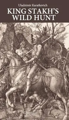 Divoký lov kráľa Stakha - King Stakh's Wild Hunt
