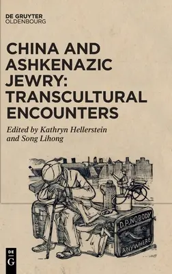 Čína a aškenázske židovstvo: Transkultúrne stretnutia - China and Ashkenazic Jewry: Transcultural Encounters