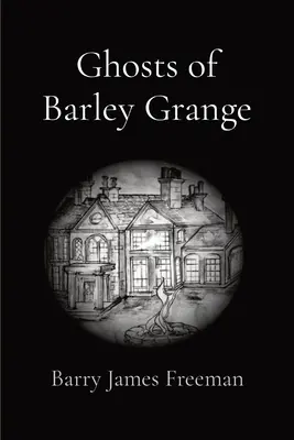 Prízraky z Barley Grange - Ghosts of Barley Grange