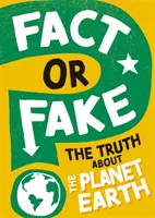 Fakt alebo podvod?: Pravda o planéte Zem - Fact or Fake?: The Truth About Planet Earth