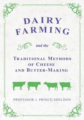 Chov dojníc a tradičné metódy výroby syra a masla - Dairy Farming and the Traditional Methods of Cheese and Butter-Making