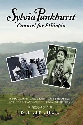 Sylvia Pankhurstová: Pankhurstová: Poradkyňa pre Etiópiu - Sylvia Pankhurst: Counsel for Ethiopia