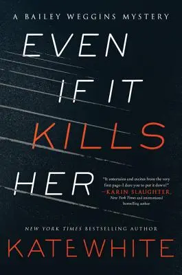 Aj keď ju to zabije - Even If It Kills Her