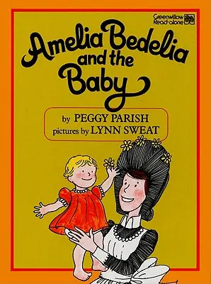 Amelia Bedelia a dieťa - Amelia Bedelia and the Baby