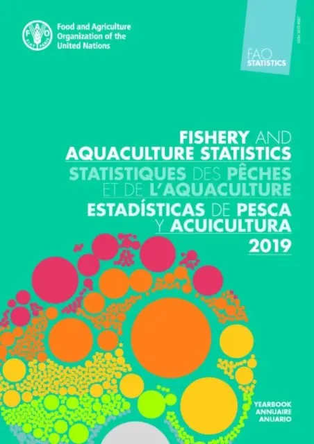 FAO Yearbook of Fishery and Aquaculture Statistics 2019 (Trojjazyčné vydanie) - FAO Yearbook of Fishery and Aquaculture Statistics 2019 (Trilingual Edition)