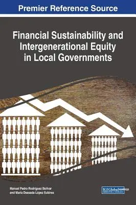 Finančná udržateľnosť a medzigeneračná spravodlivosť v miestnych samosprávach - Financial Sustainability and Intergenerational Equity in Local Governments
