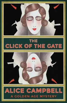 Kliknutie brány: Záhada zlatého veku - The Click of the Gate: A Golden Age Mystery