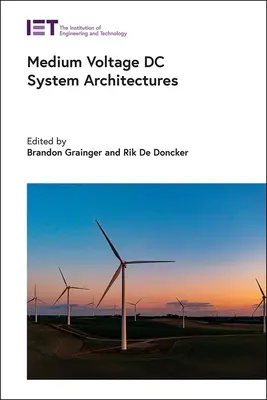 Architektúry strednonapäťových systémov jednosmerného prúdu - Medium Voltage DC System Architectures