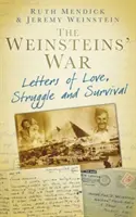 Weinsteinova vojna - listy o láske, boji a prežití - Weinsteins' War - Letters of Love, Struggle and Survival