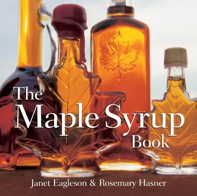 Kniha o javorovom sirupe - The Maple Syrup Book