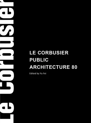 Le Corbusierove verejné budovy - Le Corbusier Public Buildings