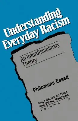 Understanding Everyday Racism: Interdisciplinárna teória - Understanding Everyday Racism: An Interdisciplinary Theory