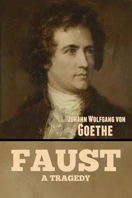 Faust: tragédia - Faust: A Tragedy