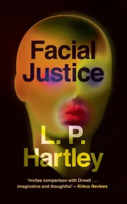 Spravodlivosť na tvári (Valancourt 20th Century Classics) - Facial Justice (Valancourt 20th Century Classics)