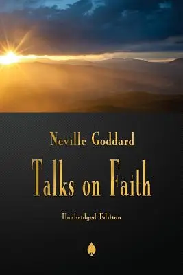 Neville Goddard: Rozhovory o viere - Neville Goddard: Talks on Faith