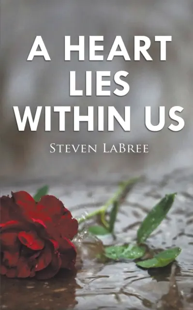 Srdce leží v nás - A Heart Lies Within Us