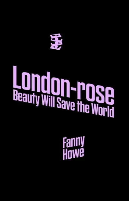 Londýnska ruža - Krása zachráni svet - London-rose - Beauty Will Save The World