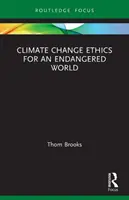 Etika klimatických zmien pre ohrozený svet - Climate Change Ethics for an Endangered World