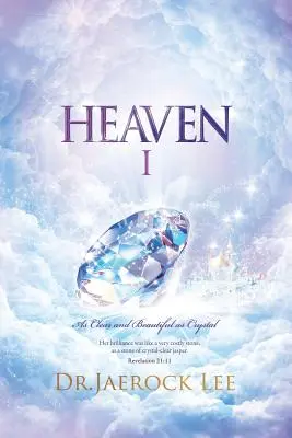 Nebo Ⅰ: Jasné a krásne ako krištáľ - Heaven Ⅰ: As Clear and Beautiful as Crystal