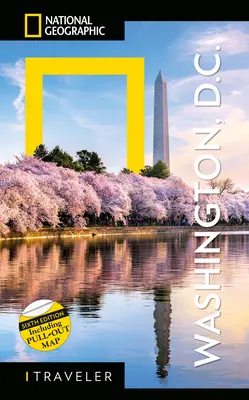 National Geographic Traveler: Washington, DC, 6. vydanie - National Geographic Traveler: Washington, DC, 6th Edition