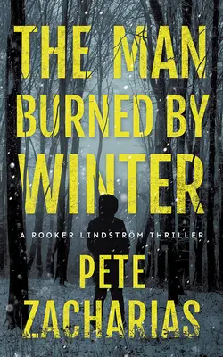 Muž spálený zimou - The Man Burned by Winter
