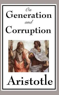 O plodení a skaze - On Generation and Corruption