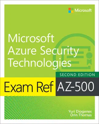 Ref. skúšky Az-500 Microsoft Azure Security Technologies - Exam Ref Az-500 Microsoft Azure Security Technologies