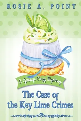 Prípad limetkových zločinov - The Case of the Key Lime Crimes
