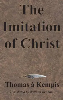 Napodobňovanie Krista - The Imitation of Christ