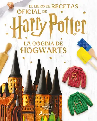 La Cocina de Hogwarts / Oficiálna kniha o pečení Harryho Pottera - La Cocina de Hogwarts / The Official Harry Potter Baking Book
