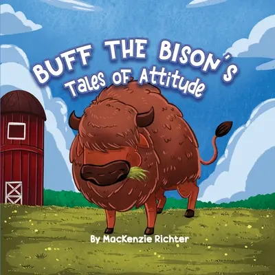 Príbehy o postave Buffa Bizóna - Buff the Bison's Tales of Attitude