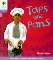Oxford Reading Tree: Úroveň 1+: Floppy's Phonics Non-Fiction: Taps and Pans - Oxford Reading Tree: Level 1+: Floppy's Phonics Non-Fiction: Taps and Pans