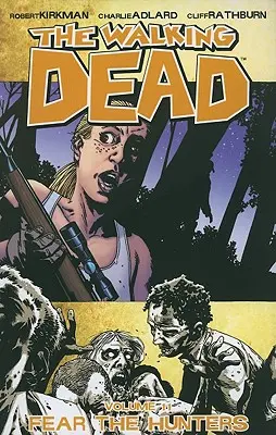 The Walking Dead 11. zväzok: Strach z lovcov - The Walking Dead Volume 11: Fear the Hunters