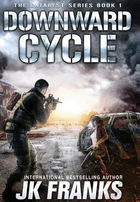 Katalyzátor: Cyklus smerom nadol - Catalyst: Downward Cycle