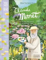 Stretol sa s Claudom Monetom - Videl svet v žiarivom svetle - Met Claude Monet - He Saw the World in Brilliant Light