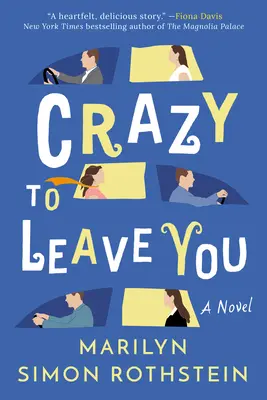 Bláznivo ťa opustiť - Crazy to Leave You