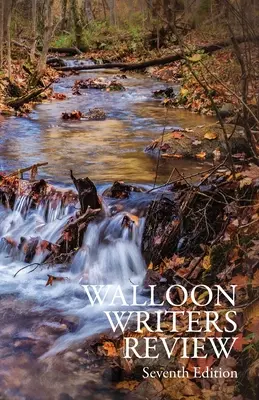 Prehliadka valónskych spisovateľov: Siedme vydanie - Walloon Writers Review: Seventh Edition
