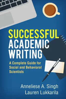 Úspešné akademické písanie: Úplná príručka pre vedcov z oblasti sociálnych a behaviorálnych vied - Successful Academic Writing: A Complete Guide for Social and Behavioral Scientists