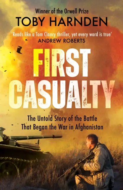 Prvá obeť - šesťdňová bitka, ktorá začala dve desaťročia vojny v Afganistane - First Casualty - The Six-Day Battle That Began Two Decades of War in Afghanistan