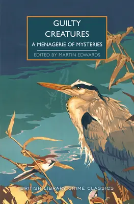 Vinné bytosti: Záhady a tajomstvá: Zverinec záhad - Guilty Creatures: A Menagerie of Mysteries