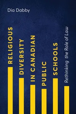 Náboženská rozmanitosť v kanadských verejných školách: Prehodnotenie úlohy práva - Religious Diversity in Canadian Public Schools: Rethinking the Role of Law