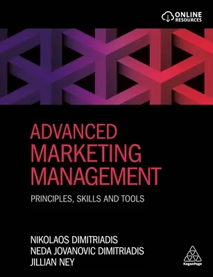 Pokročilý marketingový manažment: Princípy, zručnosti a nástroje - Advanced Marketing Management: Principles, Skills and Tools