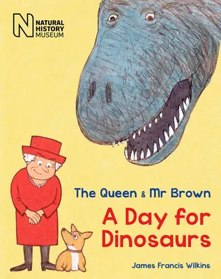 Kráľovná a pán Brown: Deň pre dinosaury - The Queen & MR Brown: A Day for Dinosaurs