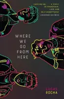 Kam ideme odtiaľto - Where We Go From Here