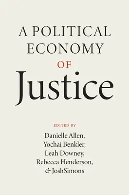 Politická ekonómia spravodlivosti - A Political Economy of Justice
