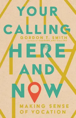 Vaše povolanie tu a teraz: Povolanie a jeho zmysel - Your Calling Here and Now: Making Sense of Vocation
