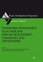 CIEĽ 9 TRVALO UDRŽATEĽNÉHO ROZVOJA A AFRI - SUSTAINABLE DEVELOPMENT GOAL NINE & AFRI