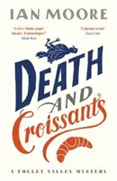 Smrť a croissanty: Najzábavnejšia záhadná vražda od čias Štvrtkového klubu vrahov Richarda Osmana - Death and Croissants: The most hilarious murder mystery since Richard Osman's The Thursday Murder Club